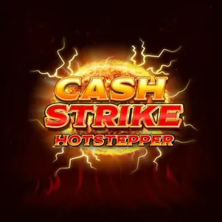 Cash Strike Hot Stepper